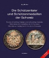 bokomslag Die Schützentaler und Schützenmedaillen der Schweiz