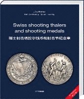 bokomslag Swiss shooting thalers and shooting medals