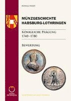 bokomslag Münzgeschichte Habsburg-Lothringen, Königliche Prägung 1740 - 1780