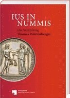 Thomas Würtenberger, Johannes Eberhardt, Münzkabinett Staatliche Museen zu Berlin, Bernhard Weisser - Ius in nummis, Inbunden