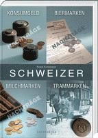 bokomslag Schweizer Konsumgeld, Biermarken, Milchmarken, Trammarken