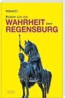 bokomslag Nichts als die Wahrheit über Regensburg