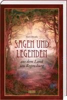 bokomslag Sagen und Legenden aus dem Land um Regensburg