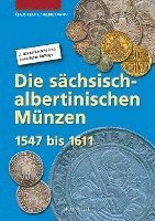 bokomslag Die sächsisch-albertinischen Münzen 1547 - 1611