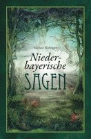 Michael Waltinger - Niederbayerische Sagen, Inbunden