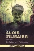 bokomslag Alois Irlmaier 1894-1959