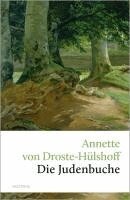 Annette von Droste-Hülshoff - Die Judenbuche, Inbunden