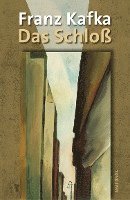 Franz Kafka - Das Schloß, Inbunden