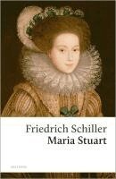 Friedrich Schiller - Maria Stuart, Inbunden
