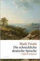 Mark Twain - Die schreckliche deutsche Sprache, Inbunden