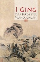 bokomslag I Ging. Das Buch der Wandlungen