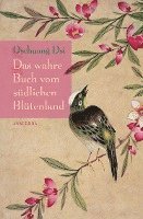 bokomslag Das wahre Buch vom südlichen Blütenland