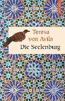Ávila - Seelen-Burg oder Die sieben inneren Wohnungen der Seele, Inbunden