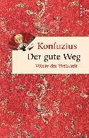 Der gute Weg. Worte der Weisheit 1