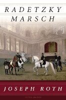 Joseph Roth - Radetzkymarsch, Inbunden