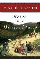 Mark Twain - Reise durch Deutschland, Inbunden