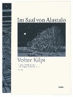 Volter Kilpi - Im Saal von Alastalo, Inbunden