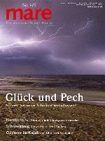 bokomslag mare - Die Zeitschrift der Meere / No. 149 / Glück und Pech