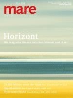 bokomslag mare - Die Zeitschrift der Meere / No. 161 / Horizont