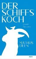 Mathijs Deen - Der Schiffskoch, Inbunden