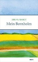 Birk Meinhardt - Mein Bornholm, Inbunden