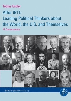 After 9/11: Leading Political Thinkers about the World, the U.S. and Themselves 1