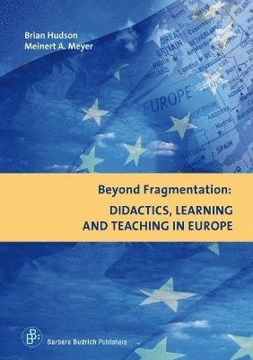 bokomslag Beyond Fragmentation: Didactics, Learning and Teaching in Europe