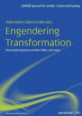 Heike Kahlert, Sabine Schäfer - Engendering Transformation, Häftad