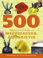 bokomslag 500 Tipps und Tricks zur Meerwasser-Aquaristik