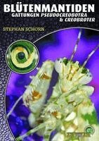 Stephan Schorn - Blütenmantiden (Gattungen Pseudocreobotra & Creobroter),, Häftad
