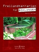 Martin Hallmen - Freilandterrarien für Schlangen, Häftad