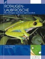 Tobias Eisenberg, Jörg Kaesling - Rotaugenlaubfrösche, Inbunden