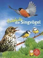 Thomas Schmidt - Entdecke die Singvögel, Inbunden