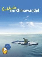 bokomslag Entdecke den Klimawandel