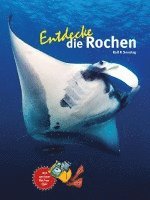 Ralf P. Sonntag - Entdecke die Rochen, Inbunden