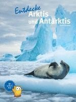 bokomslag Entdecke Arktis und Antarktis