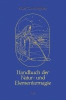 Scott Cunningham - Handbuch der Natur- und Elementarmagie, Häftad