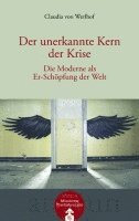 Claudia von Werlhof - Der unerkannte Kern der Krise, Inbunden