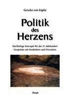 Geseko von Lüpke - Politik des Herzens, Inbunden