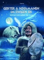 Voenix - Geister und Schamanen im ewigen Eis, Inbunden
