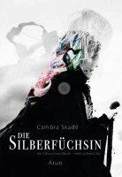 Cambra Skadé - Die Silberfüchsin, Inbunden