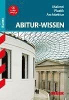 bokomslag Abitur-Wissen Kunst 1. Grundwissen Malerei, Plastik, Architektur für G8