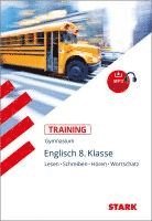 bokomslag Training Gymnasium - Englisch 8. Klasse Lesen, Schreiben, Hören, Wortschatz