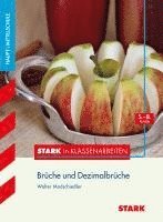 bokomslag Stark in Klassenarbeiten - Mathematik Brüche und Dezimalbrüche 5.-8. Klasse Haupt-/Mittelschule