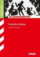 bokomslag Klassenarbeiten Deutsch: Realschule 6. Klasse