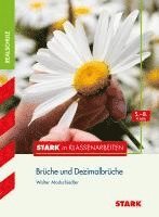 bokomslag Stark in Klassenarbeiten - Mathematik Brüche und Dezimalbrüche 5.-8. Klasse Realschule