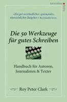 Roy Peter Clark - Die 50 Werkzeuge für gutes Schreiben, Inbunden