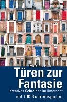 Marion Gay - Türen zur Fantasie, Inbunden