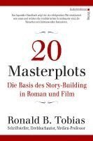 bokomslag 20 Masterplots - Die Basis des Story-Building in Roman und Film