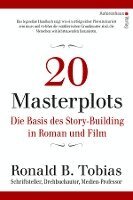 Ronald B. Tobias - 20 Masterplots - Die Basis des Story-Building in Roman und Film, Inbunden